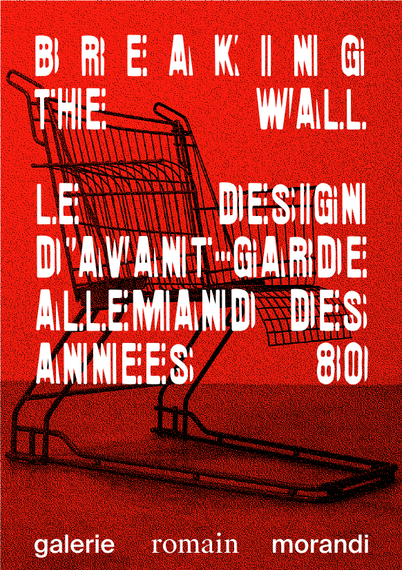 breaking the wall, exposition, catalogue, avant-garde, design, neue deutsche