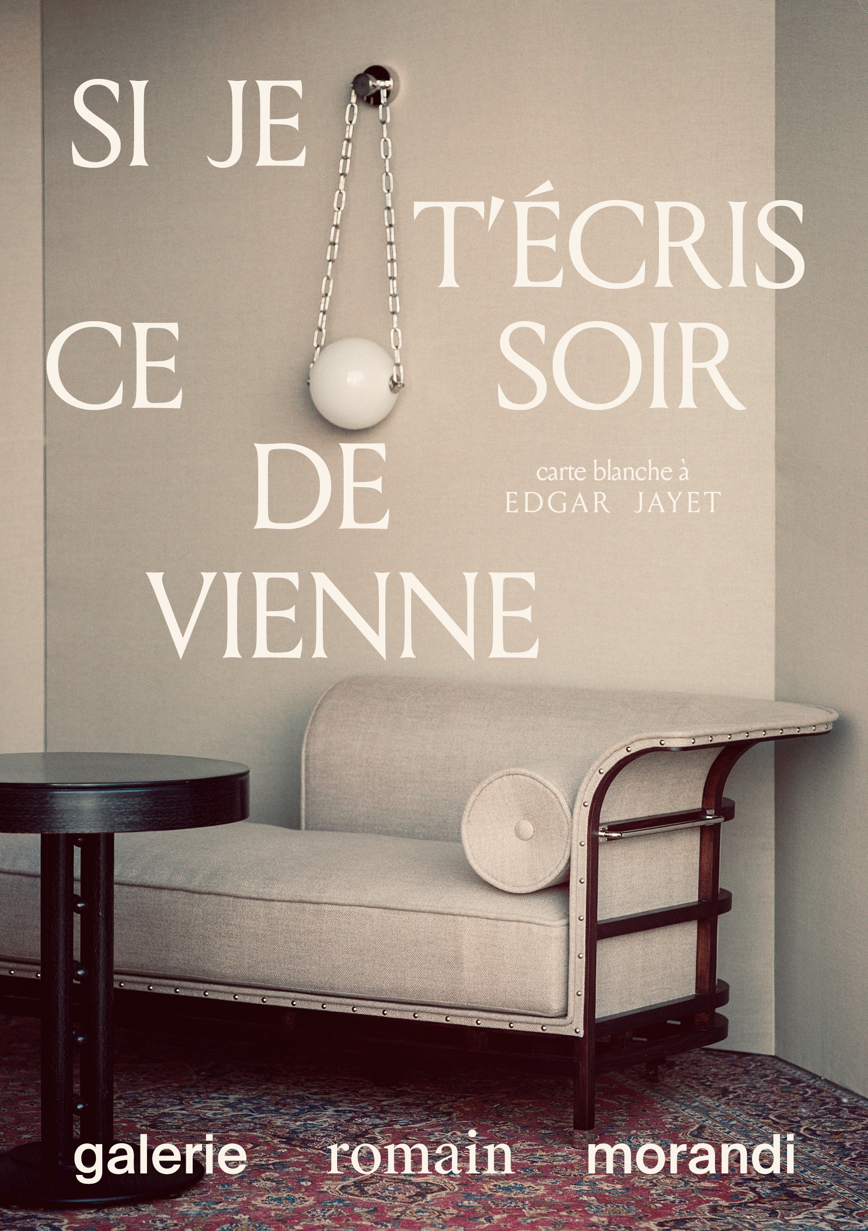 Si je t’écris ce soir de Vienne – Carte blanche à Edgar Jayet